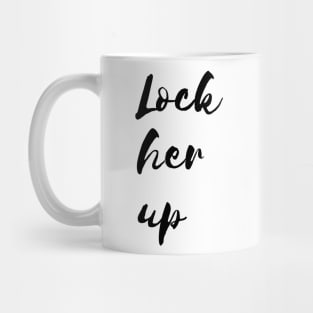 Lock her up Mug